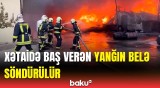 FHN əməkdaşları hadisə yerində | Xətaidəki yanğınla bağlı görüntülər