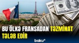 Biz müstəqilliklə bağlı pul ödəyən yeganə ölkəyik! - Fransaya tələb qoyuldu