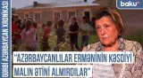 Atam danışırdı ki, evimizi tərk edəndə qapıdakı itimiz ağladı | QƏRBİ AZƏRBAYCAN XRONİKASI