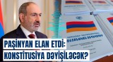 Bu, Paşinyanın geri addımıdır! | Ermənistan bütün iddialarından əl çəkir?