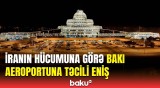 Heydər Əliyev Beynəlxalq Aeroportundan vacib açıqlama | İran üzərindəki...