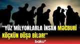 Bu tarixə qədər... | Nazir dünyadakı dəhşətli təhlükə barədə xəbərdarlıq etdi