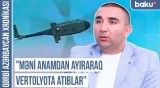 "Vertolyotla xilas edilən 4 aylıq körpənin tarixçəsi" | QƏRBİ AZƏRBAYCAN XRONİKASI