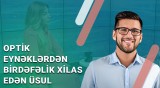 Görmə zəifliyinin müalicəsi barədə səhv bilinənlər | Göz rəngini dəyişmək zərərlidir? - BAKU MED