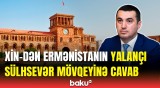 Ayxan Hacızadədən Ermənistana sərt sözlər | Açıqlamalar ictimaiyyəti çaşdırmaq məqsədi daşıyır