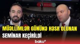 Beynəlxalq Müəllimlər Günü ilə əlaqədar tədbir keçirildi | Seminarda nələr müzakirə edildi?