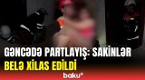 Partlayış baş verən binadan sakinlərin xilasedilmə anı | FHN-dən görüntülər