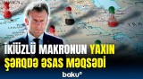 Makronun planları ortaya çıxdı | Yaxın Şərqdə ara daha da qarışır