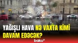 Faktiki hava şəraiti açıqlandı | Hava haqqında məlumat