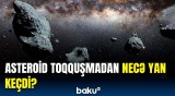 Asteroidin toz və qaz emissiyaları dəyişib | Alimlərdən mühüm araşdırma