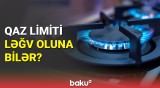 Deputatdan qaz limiti ilə bağlı vacib açıqlama | Dəyişiklik ola bilər?