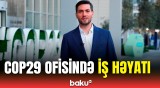 Dünyanın ən böyük tədbiri olan #COP29 ofisində iş həyatı necədir?