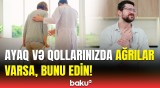 Uyuşma və keyimə niyə yaranır? | Ciddi xəstəliklərdən qorunmaq üçün...