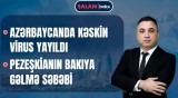 Hazır olun, leysan yağacaq | Simonyandan etiraf | İranda fikir ayrılıqlarının səbəbi - SALAM BAKU