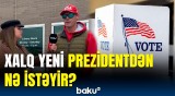 Baku TV əməkdaşı ABŞ-də sorğu keçirdi | Yeni liderdən gözləntilər nədir?