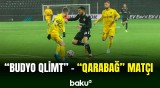 "Qarabağ" komandası Avropa liqasında növbəti oyununu keçirib