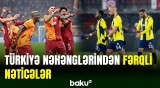 "Qalatasaray" və "Fənərbağça"dan fərqli nəticələr