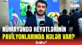 Pavilyonların maraqlı görüntüsü | Əsas müzakirə mövzuları nələrdir?