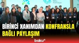 Mehriban Əliyeva "Gənclər iqlim fəaliyyətlərinin ön cəbhəsində" adlı konfransdan paylaşım etdi