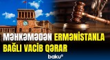 XİN-dən açıqlama | Beynəlxalq Ədalət Məhkəməsi Ermənistanla bağlı hansı qərarı verdi?