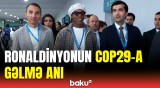 Məşhur futbolçu Ronaldinyo COP29-a gəldi | Anbaan görüntülər