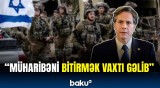 Blinken İsrail-Fələstin münaqişəsindən danışdı | Müharibənin bitməsi üçün nələr edilməlidir?