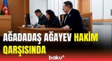 Ağadadaş Ağayevin məhkəməsi başladı | İlk görüntülər