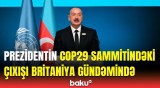 Britaniya nəşri Prezident İlham Əliyevdən yazdı | Məqalədə diqqətçəkən məqamlar