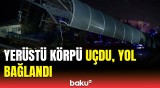 Cəlilabadda yük avtomobili yerüstü körpüyə çırpıldı