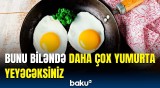 Həftədə bu qədər yumurta yesəniz... | Həkimlər bilinməyən məlumatları açıqladı