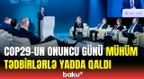 COP29-da nazirlərin birinci görüşü | Mavi zonada diqqətçəkən konfranslar