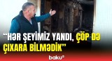 Çöldə qalan ailə qurumun təklifi ilə niyə razılaşmadı? - Goranboyda güclü yanğın