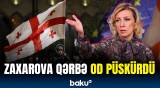 Zaxarova Qərbi nədə ittiham edir? | Rusiya Gürcüstanın daxili işlərinə qarışmır!