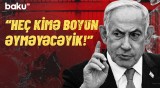 İsrail məqsədlərinə çatana qədər... | Netanyahu həbs edilməsi barədə qərara səssiz qalmadı