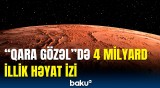 Marsda yeni həyat əlaməti | Planetoloqlar elə şeylər aşkarladı ki...