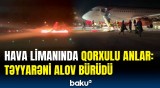 Antalya aeroportunda dəhşətli hadisə | Yanan təyyarədən son görüntülər