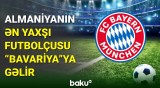 "Bavariya" 100 milyon avroluq transferə hazırlaşır