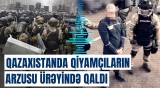 Qazaxıstan vilayətlərindəki həbsxanalarda aləm bir-birinə dəydi | Dəhşətli detallar açıqlandı