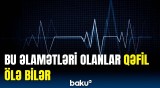 Qəfil ölümlərin səbəbi bilindi | Mütəxəssislərdən təcili xəbərdarlıq