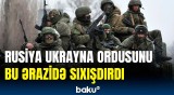 Hansı ərazilər ələ keçirildi? | Rusiya MN hücumla bağlı təcili məlumat yaydı