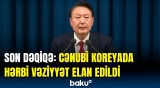 Şimali Koreya ilə müharibə başlaya bilər? | Cənubi Koreya Prezidenti təcili çıxış etdi