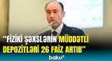 Zakir Nuriyev bankların 10 ay ərzində əldə etdiyi faiz gəlirindən danışdı