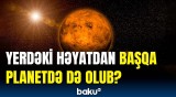 Alimlər bu planetlə bağlı sensasiyalı araşdırma apardı | Hansı nəticəyə gəlindi?