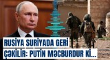 Putindən Suriyadakı savaşla bağlı təcili qərar | Əsədə dəstək dayandırılır?