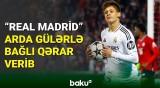 “Real Madrid” Arda Gülər üçün gələn təklifə cavab verib