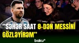 Lionel Messinin fanatları onun gəlişini gözləyirlər