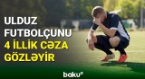 Məşhur futbolçunun nümunəsində dopinq aşkarlanıb