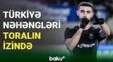 Türkiyənin nəhəng klubları Toral Bayramovu istəyir