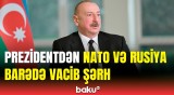 NATO və Rusiya qızğın müharibəyə başlaya bilər? - İlham Əliyevdən məsələyə reaksiya