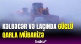 Kəlbəcər və Laçında yollar qardan təmizlənir | AAYDA-dan görüntülər